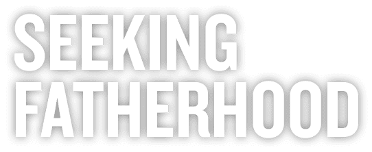 Seeking Fatherhood
